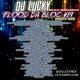 Flood Da Bloc v19 (Explicit Language)